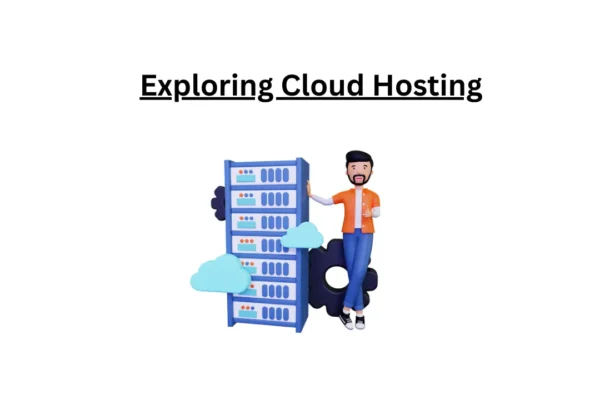 exploring cloud hosting