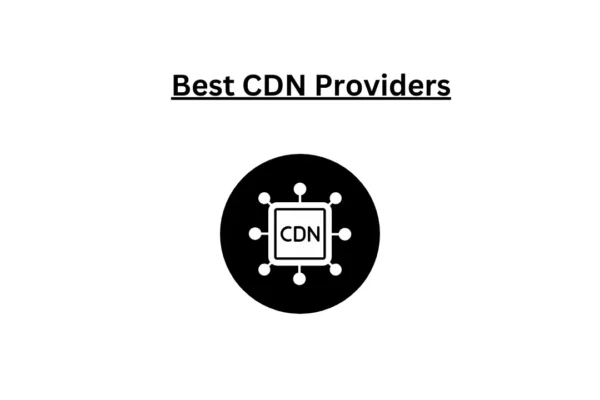 Best CDN Providers