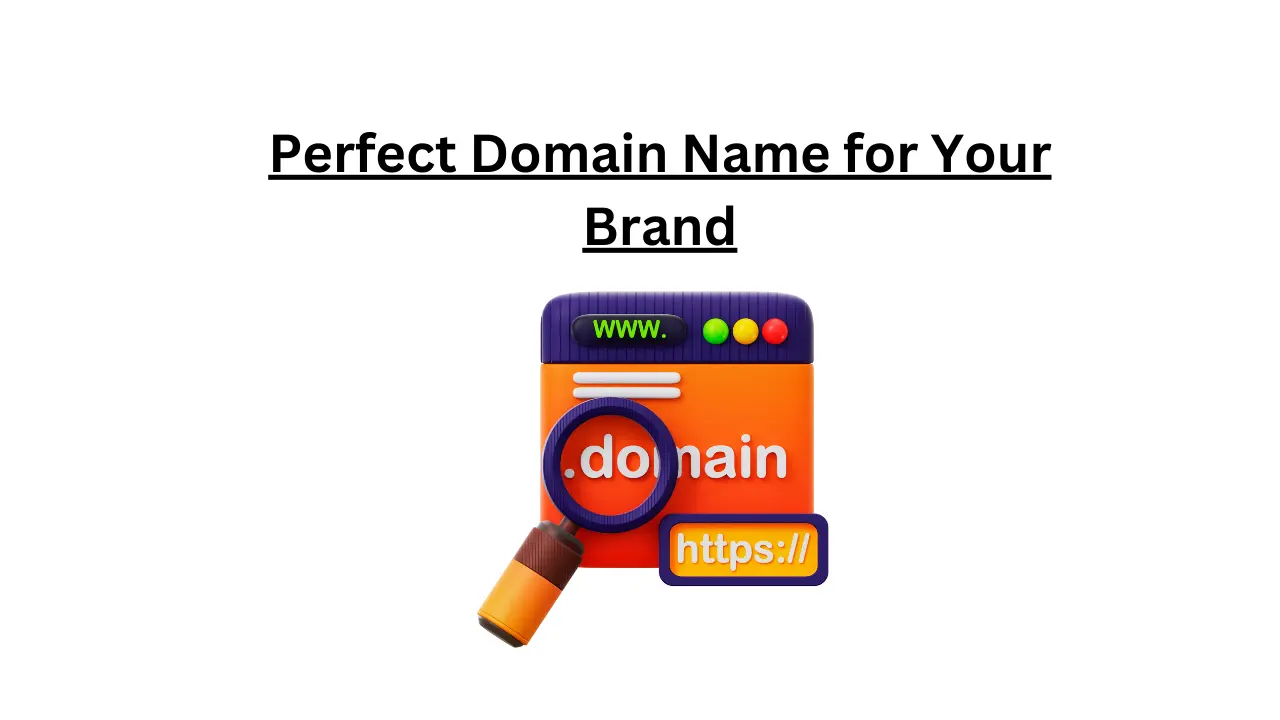 Perfect Domain Name for Your Brand