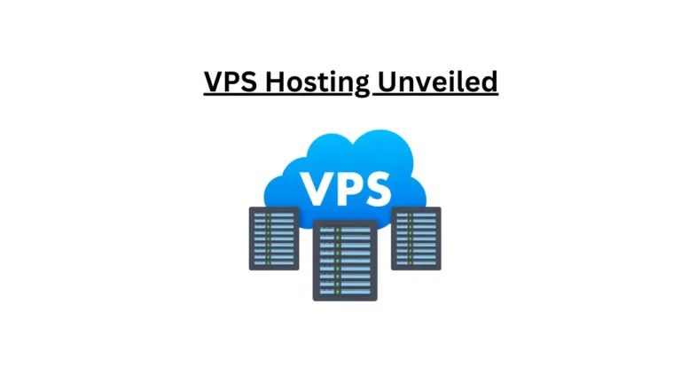 VPS Hosting Unveiled