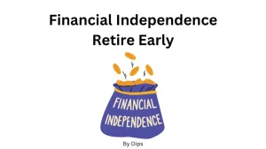 Financial Independence Retire Early