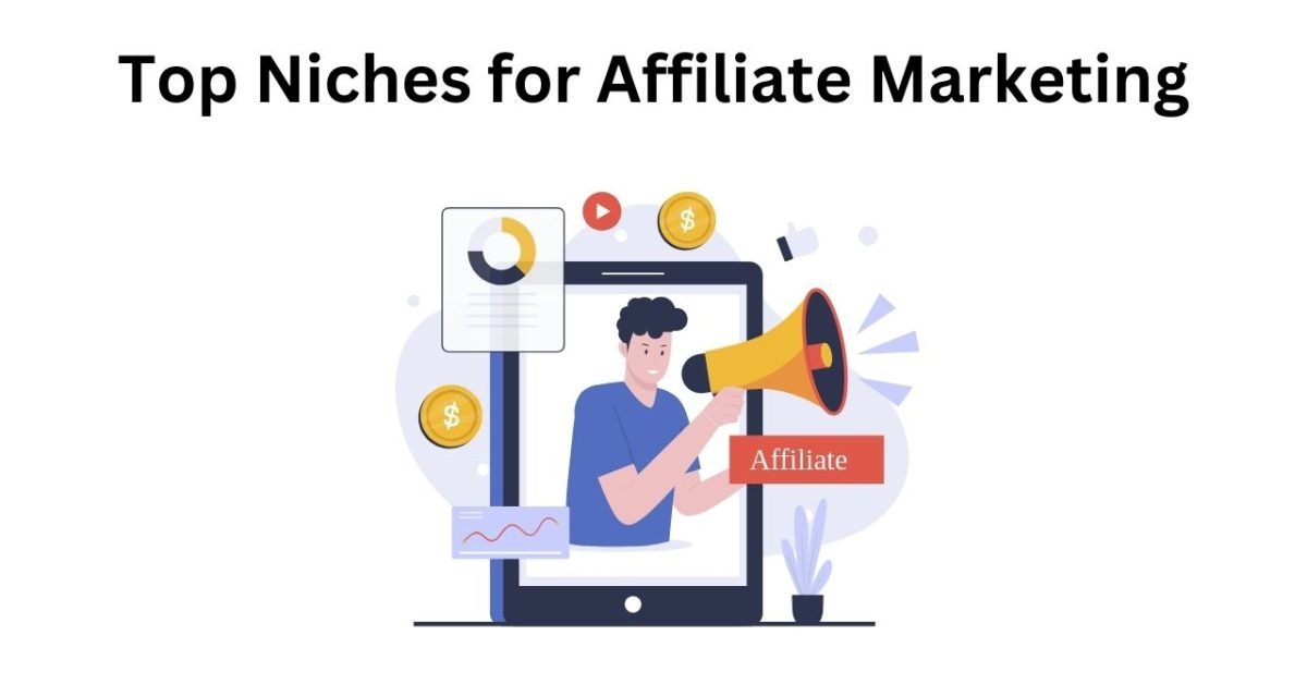 Top Niches for Affiliate Marketing 2024